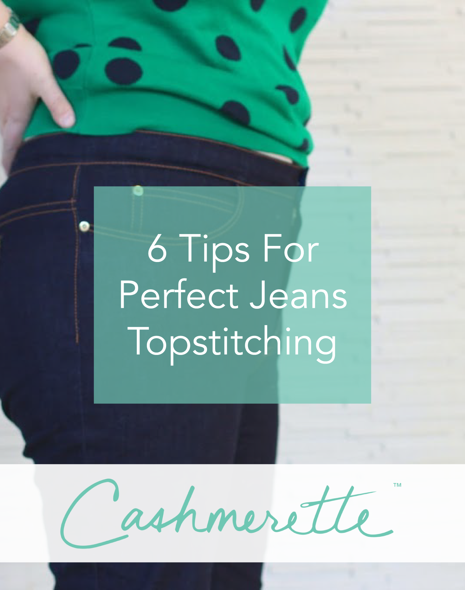 Tutorial: 6 tips for nice jeans topstitching | Cashmerette