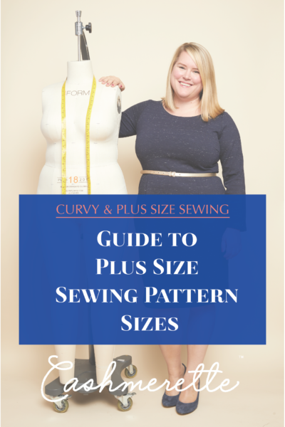 2023 Guide to Plus Size Sewing Pattern Sizes | Cashmerette