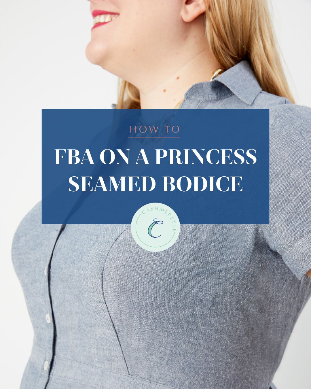 how to do an FBA on a princess seamed bodice