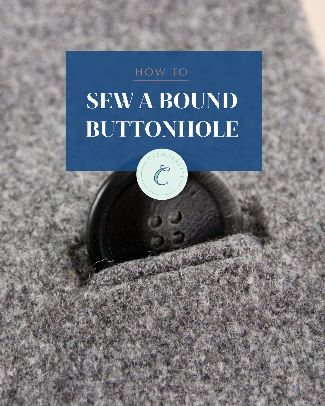How to sew a bound buttonhole