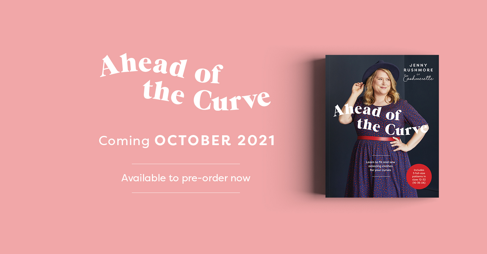 "Ahead of the Curve", a fitting book for curves by Jenny Rushmore of Cashmerette