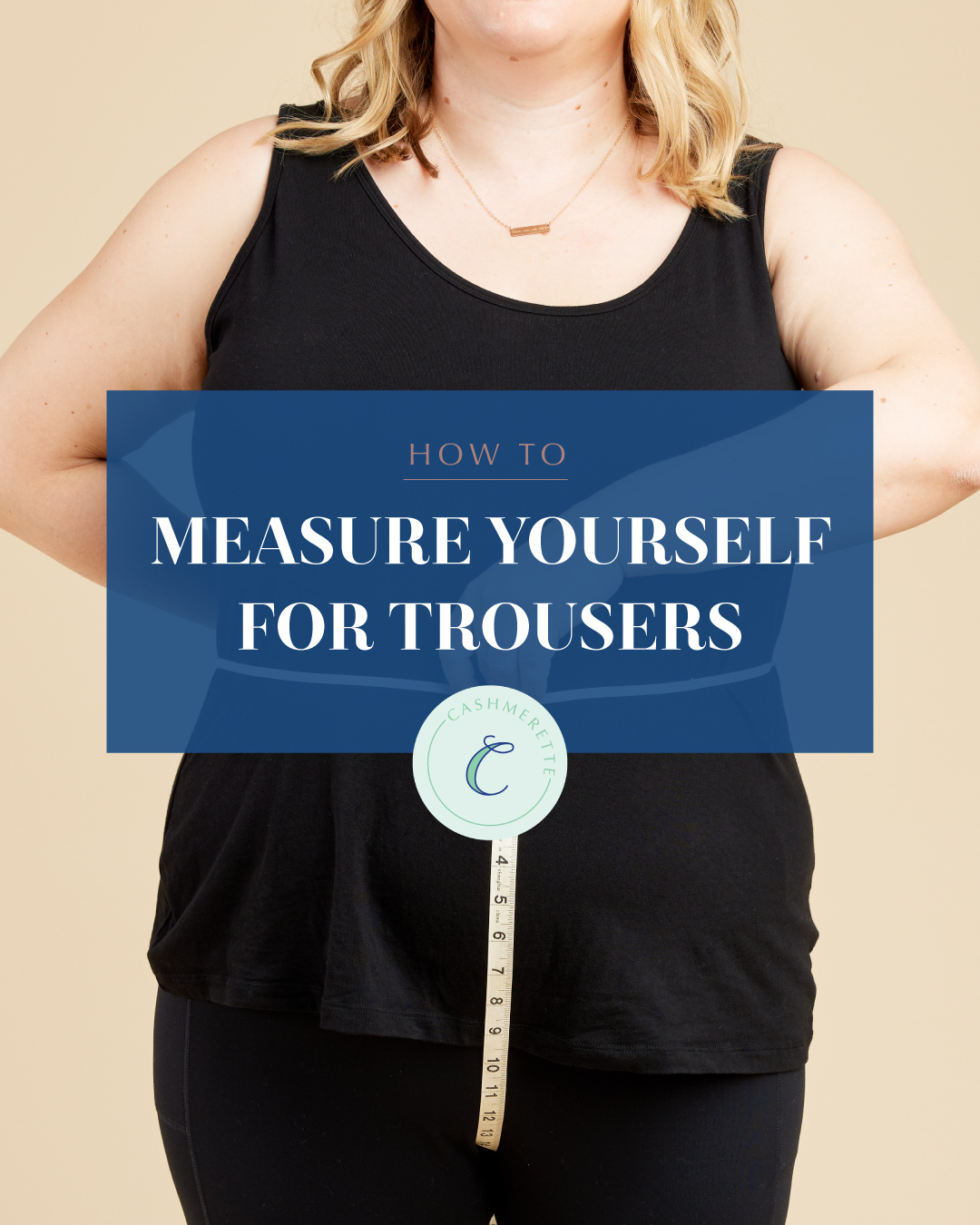 How to measure yourself for the Meriam Trousers